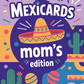 Mexicards - Mom's Edition (Pre-sale)